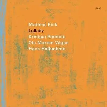 Zahraniční hudba CD Mathias Eick: Lullaby 2025