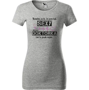 Dámské tričko DOBRÝ TRIKO Dámské tričko Sexy doktorka Velikost: L, Barva: Šedá