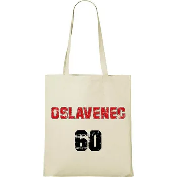 DOBRÝ TRIKO Bavlněná taška s potiskem Oslavenec 60 Barva: Natural