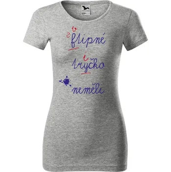 Dámské tričko DOBRÝ TRIKO Dámské tričko Ftipné tričko Velikost: M, Barva: Šedá