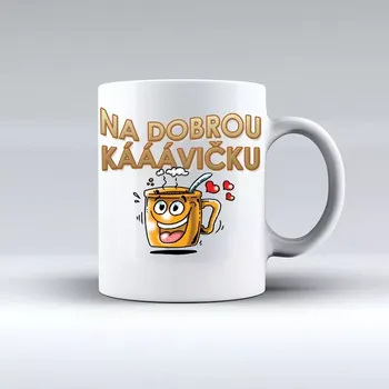 Hrnek - Na dobrou kávičku