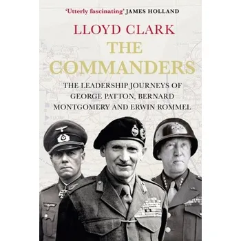 Literární biografie The Commanders - Clark, Lloyd [EN] (2023, Brožovaná, Atlantic Books)