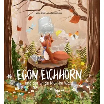 První čtění Kinderbuch: Egon Eichhorn - Alina, Gries