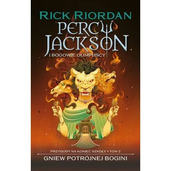 Gniew potrójnej bogini - Rick Riordan