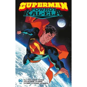 Komiks pro dospělé Superman. Powrót Kal-Ela. Uniwersum DC - opracowanie zbiorowe