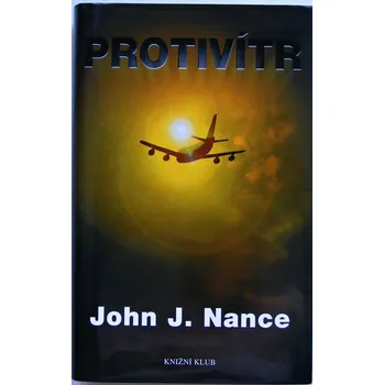 Protivítr - John J. Nance