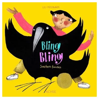 První čtění Bling Bling Sachen tauschen - Mossbauer, Lili