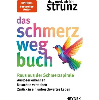 Das Schmerz-weg-Buch - Ulrich Strunz