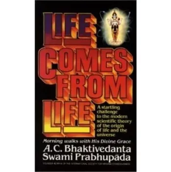 Osobní rozvoj Life Comes from Life - Prabhupada, A. C. Bhaktivedanta Swami