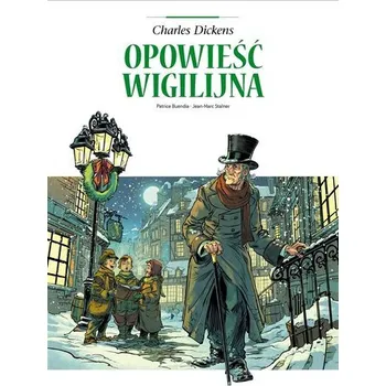 Komiks pro dospělé Adaptacje literatury. Opowieść wigilijna - Patrice Buendia, Cafu, Marek Puszczewicz