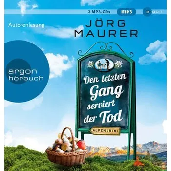 Den letzten Gang serviert der Tod - Maurer Jörg [DE] (2021, Digitální, Argon Verlag GmbH)