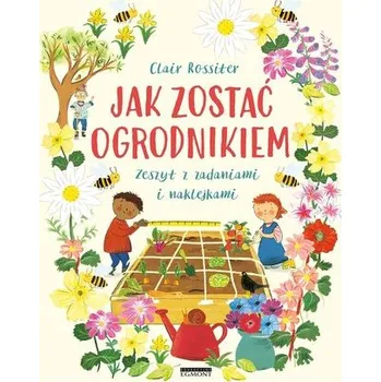 Cizojazyčná kniha Jak zostać ogrodnikiem - Mariusz Pisarski