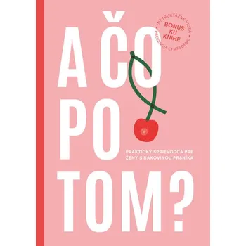 A čo po tom? - Anna Brňáková