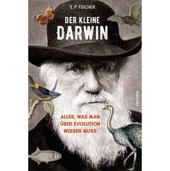 Příroda Der kleine Darwin. Alles, was man über Evolution wissen muss - Fischer, Ernst Peter