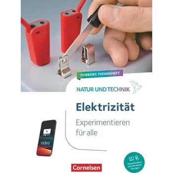Cizojazyčná kniha Natur und Technik Naturwissenschaften: Hybrides Themenheft - Experimentieren für alle - Elektrizität