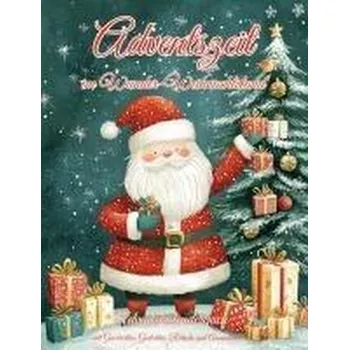 Adventszeit im Wunder-Weihnachtsland - Holland, Nanja