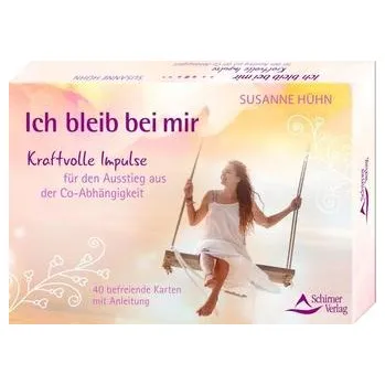 Ich bleib bei mir - Hühn, Susanne [DE] (2019, Brožovaná, Schirner Verlag)