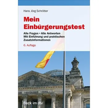 Mein Einbürgerungstest - Schrötter, Hans Jörg