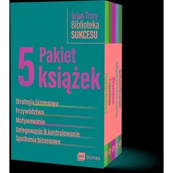 Pakiet Brian Tracy Biblioteka Sukcesu. Strategia biznesowa / Przywództwo / Motywowanie / Delegowanie&Kontrolowanie / Spotkania - Brian Tracy