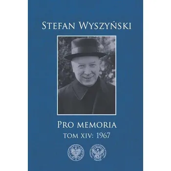 Literární biografie Pro memoria T.14 1967 - STEFAN WYSZYŃSKI