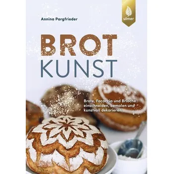 Brotkunst - Pargfrieder, Annina