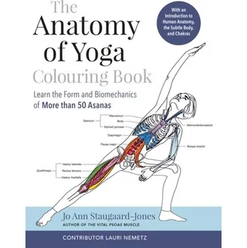 The Anatomy of Yoga Colouring Book - Staugaard-Jones, Jo Ann