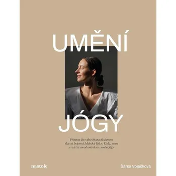 Umění jógy - Šárka Vojáčková (2024,…
