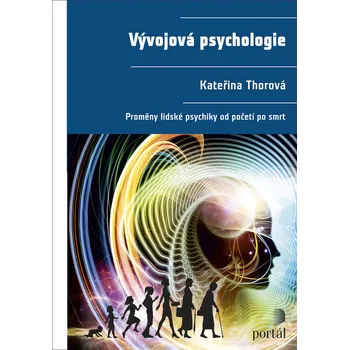 Vývojová psychologie: Proměny lidské…