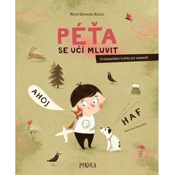 Péťa se učí mluvit: Zvukomalebné hrátky…