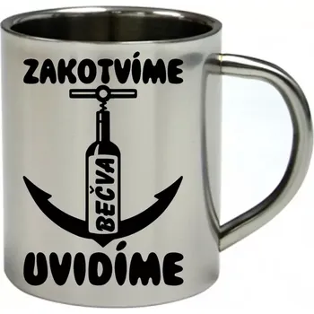 nerezový hrnek Zakotvíme uvidíme BEČVA 300 ml (hrnek nerezový dvouvrstvý PRO VODÁKY)