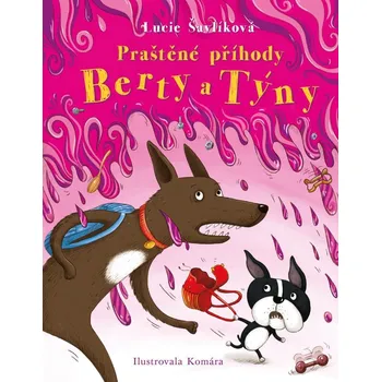 Praštěné příhody Berty a Týny