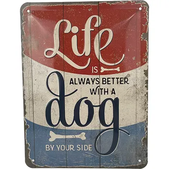 Plechová cedule Nostalgic Art Plechová cedule Life is Always Better With a Dog 20 x 15 cm