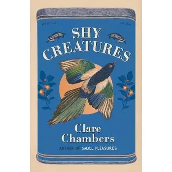 Cizojazyčná kniha Shy Creatures: From the author of bestselling sensation Small Pleasures