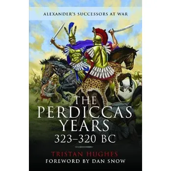 Perdiccas Years, 323'-320 BC - Hughes, Tristan