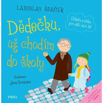 Dědečku, už chodím do školy