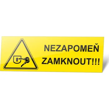 Samolepka "Nezapomeň zamknout!" Samolepka 150 x 50 mm, tl. 0.1 mm, Kód: 27655