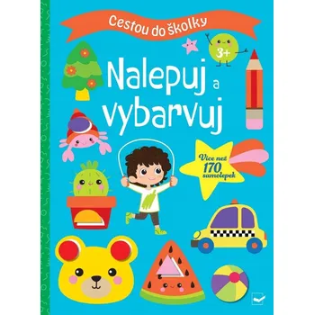 omalovánky Cestou do školky Nalepuj a vybarvuj 3+ neuveden