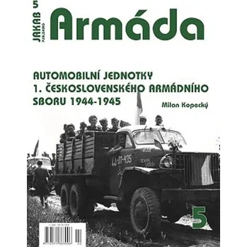 Armáda 5 Automobilní jednotky 1. československého armádního sboru 1944-1945