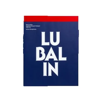 Umění Herb Lubalin : American Graphic Designer /anglais – SHAUGHNESSY ADRIAN (EN)