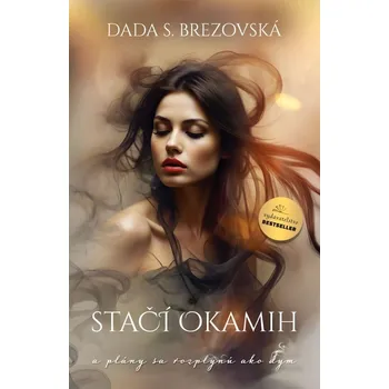 Stačí okamih - Dada S. Brezovská