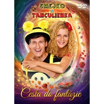 Česká hudba Smejko a Tanculienka: Cesta do Fantázie - DVD
