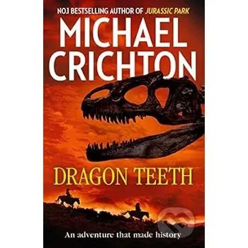 Beletrie pro dospělé Dragon Teeth - Michael Crichton HarperCollins