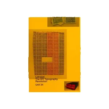 Umění Letraset The DIY Typography Revolution /anglais – SHAUGHNESSY ADRIAN (EN)