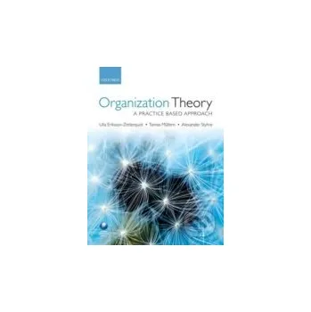 Cizojazyčná kniha Organization Theory - Ulla Eriksson-Zetterquist Oxford University Press