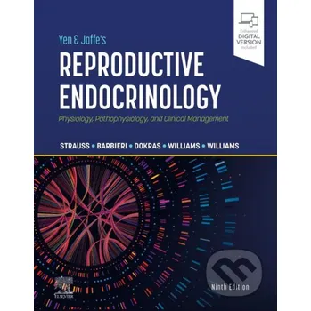 Yen & Jaffe's Reproductive Endocrinology - Jerome F. Strauss, Robert L. Barbieri, Anuja Dokras Elsevier Science