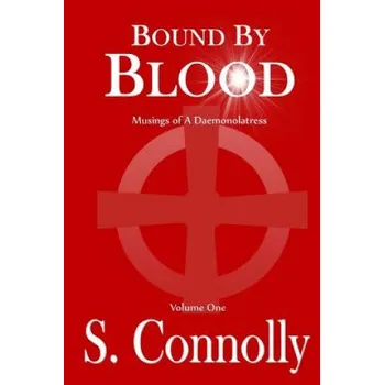 Učebnice Bound by Blood: Musings of a Daemonolatress – S Connolly (EN)