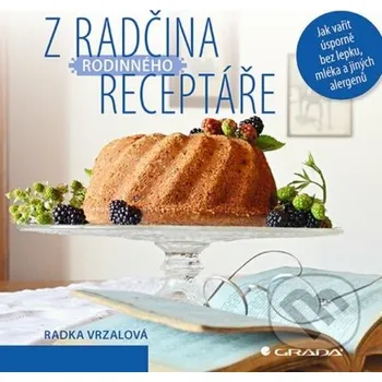 Kniha Z Radčina rodinného receptáře - Radka Vrzalová Grada