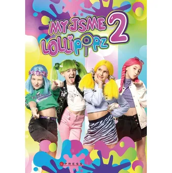 My jsme Lollipopz 2 - Moni Barczik,…