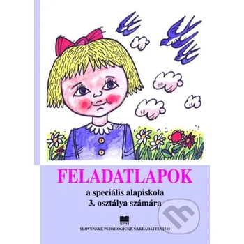 Encyklopedie Pracovné listy k čítanke a písaniu pre 3. ročník ŠZŠ s VJM - M. Hlavatá Mladé letá