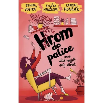 Kniha Hrom do palice aneb Jak najít svůj život - Denisa Vostrá a kol. (2024) [E-kniha]